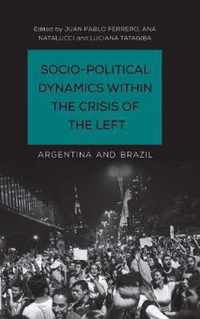 Socio-Political Dynamics within the Crisis of the Left