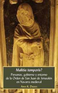 Malitia temporis?; Personas, gobierno y entorno de la Orden de San Juan de Jerusalen en Navarra medieval