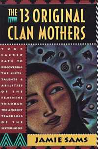 The 13 Original Clan Mothers