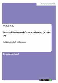 Naturphanomene Pflanzenkeimung (Klasse 5)