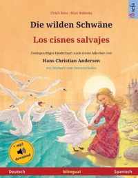 Die wilden Schwane - Los cisnes salvajes (Deutsch - Spanisch)