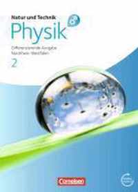 Natur und Technik: Physik 2. Schülerbuch mit Online-Angebot. Differenzierende Ausgabe. Gesamtschule Nordrhein-Westfalen