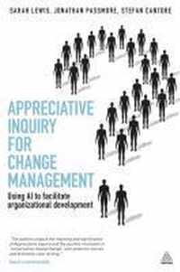 Appreciative Inquiry for Change Management