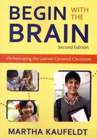 Begin With the Brain