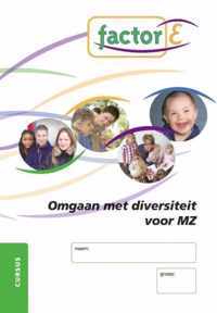 Factor-E omgaan met diversiteit voor MZ Cursus