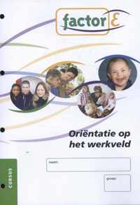 Factor-E Orientatie op het werkveld Cursus