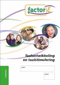 Factor E Taalontwikkeling en taalstimulering Cursus