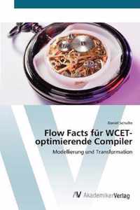 Flow Facts fur WCET-optimierende Compiler