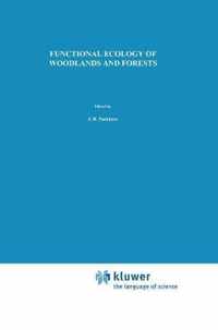 Functional Ecology of Woodlands and Forests