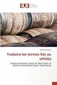 Traduire Les Termes Lies Au Whisky