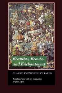 Beauties, Beasts and Enchantments