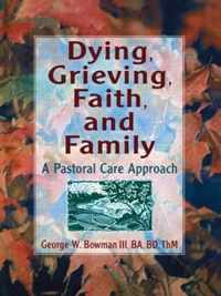 Dying, Grieving, Faith, and Family