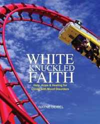 White Knuckled Faith