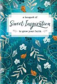 Bouquet of Sweet Inspiration to Grow Your Faith, A