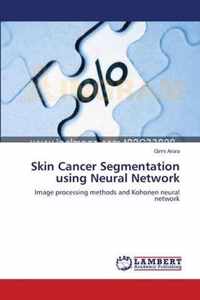 Skin Cancer Segmentation using Neural Network