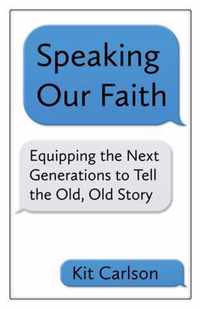 Speaking Our Faith