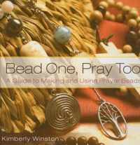 Bead One, Pray Too