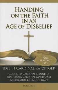 Handing on the Faith in an Age of Disbelief