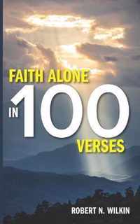 Faith Alone in One Hundred Verses