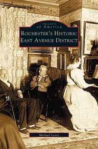 Rochester's Historic East Avenue District