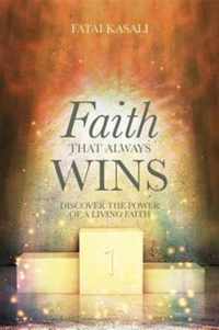 Faith That Always Wins