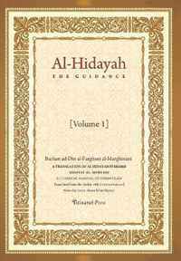 Al - Hidayah (The Guidance): A Translation Of Al Hidayah Fi Sharh Bidayat Al Mubtadi - Volume 1
