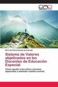 Sistema de Valores objetivados en los Docentes de Educacion Especial