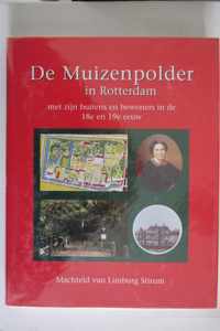 De Muizenpolder in Rotterdam met zijn buitens en bewoners in de 18e en 19e eeuw