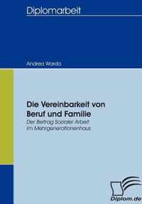 Die Vereinbarkeit von Beruf und Familie