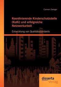 Koordinierende Kinderschutzstelle (KoKi) und erfolgreiche Netzwerkarbeit