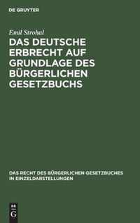 Das Deutsche Erbrecht Auf Grundlage Des Burgerlichen Gesetzbuchs