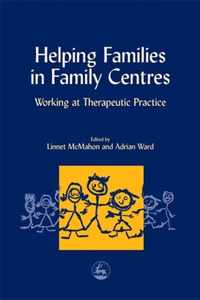 Helping Families in Family Centres