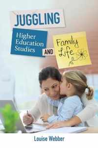 Juggling Higher Education Study and Family Life