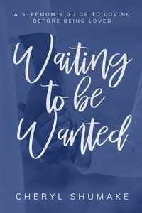 Waiting to be Wanted