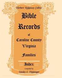 Bible Records of Caroline County, Virginia Families