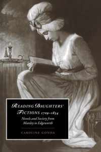 Reading Daughters' Fictions 1709 -1834