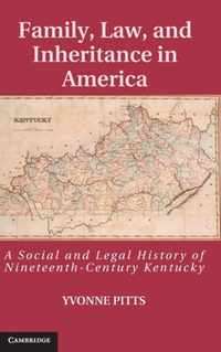 Family, Law, And Inheritance In America