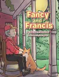 Fancy and Francis