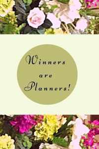 Winners are planners!