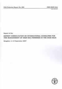 Report of the Expert Consultation on International Guidelines for The Management of Deep-Sea fisheries in the High Seas