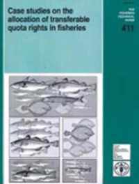 Case Studies on the Allocation of Transferable Quota Rights in Fisheries (FAO Fisheries Technical Paper)