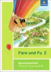 Fara und Fu 2. Spracharbeitsheft. Lateinische Ausgangsschrift