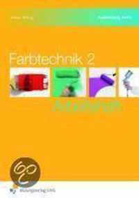 Farbtechnik 2. Arbeitsheft