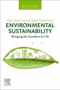 Data, Statistics, and Useful Numbers for Environmental Sustainability