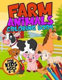 Farm Animals Coloring Book for Kids Ages 4-8