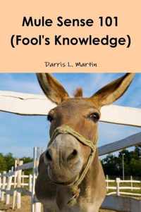 Mule Sense 101 (Fool's Knowledge)