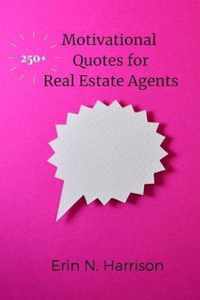 250+ Motivational Quotes for Real Estate Agents