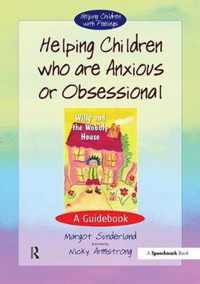 Helpng Child Who Are Anxious Or Obsesnl