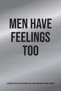 Men Have Feelings Too