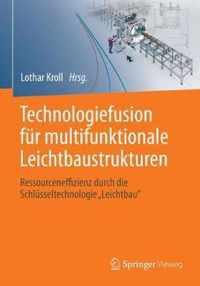 Technologiefusion für multifunktionale Leichtbaustrukturen